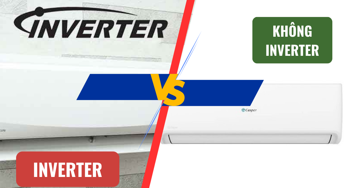 Nên Mua Máy Lạnh Inverter Hay Không Inverter? Những Lợi Ích Và Hạn Chế Mà Bạn Cần Cân Nhắc!