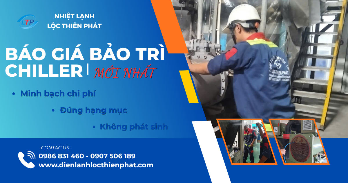 baoBáo Giá Bảo Trì Chiller Mới Nhất 2027 | Dịch Vụ Bảo Trì Chiller Công Nghiệp