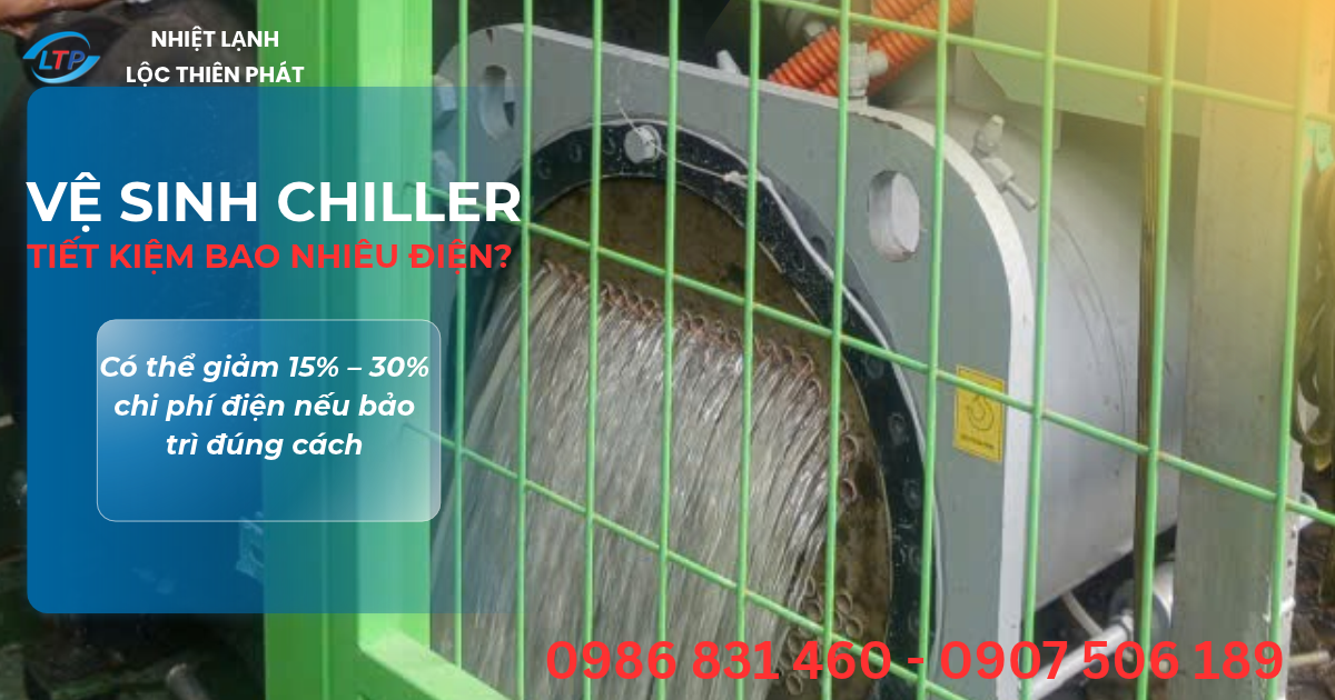 ve-sinh-chiller-giup-tiet-kiem-bao-nhieu-dien