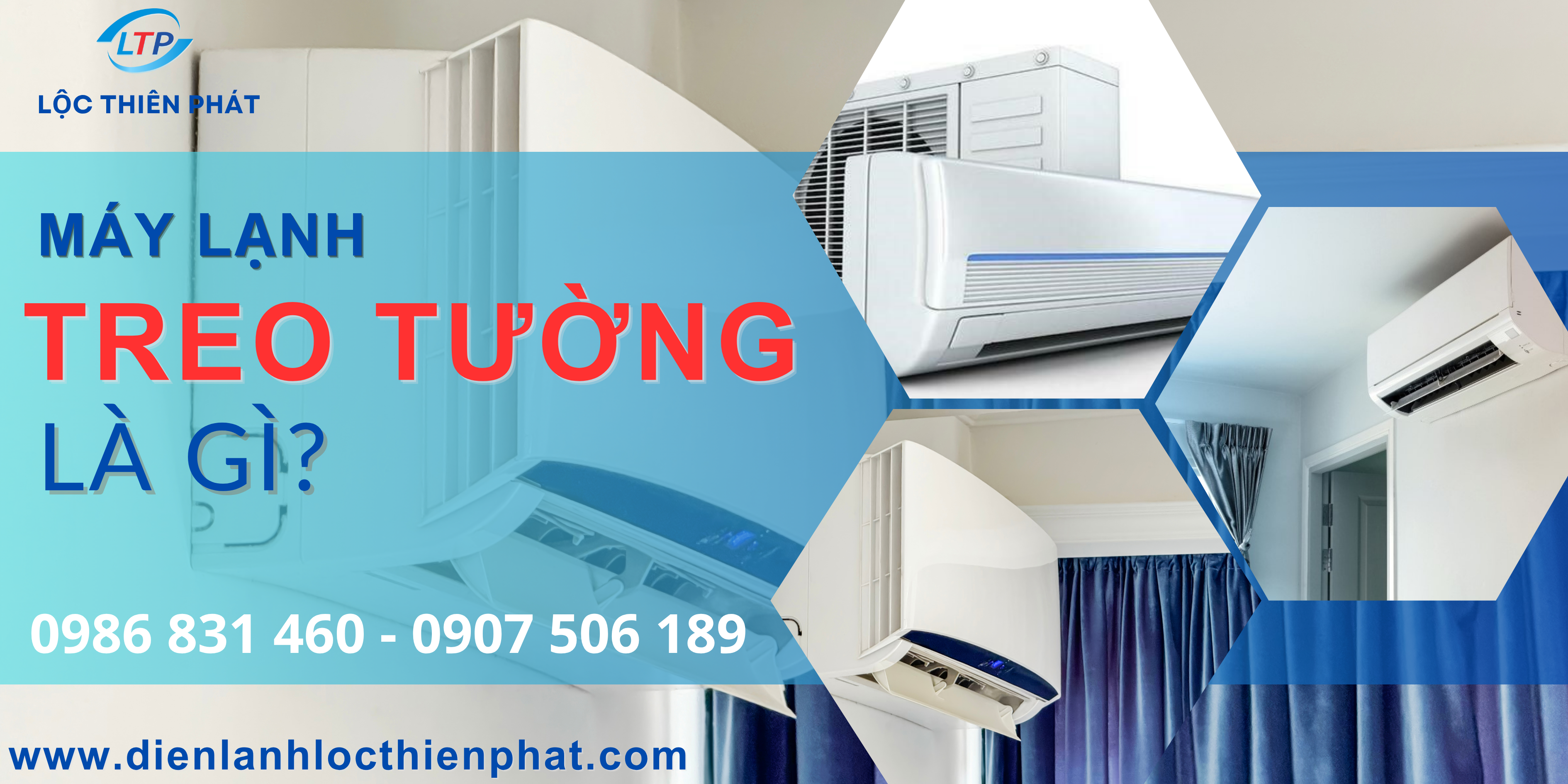 Máy Lạnh Treo Tường Là Gì? Cách Chọn Mua Chuẩn Nhất – Lộc Thiên Phát
