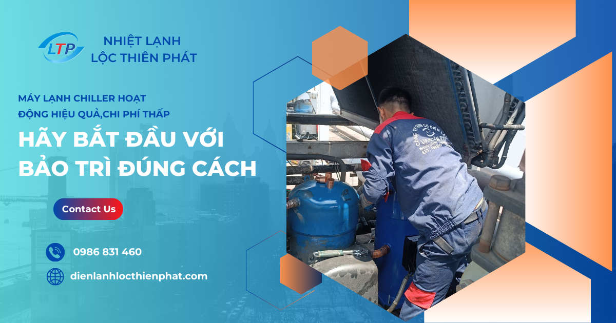 Bí Quyết Tiết Kiệm Chi Phí Bằng Bảo Trì Máy Lạnh Chiller Đúng Cách