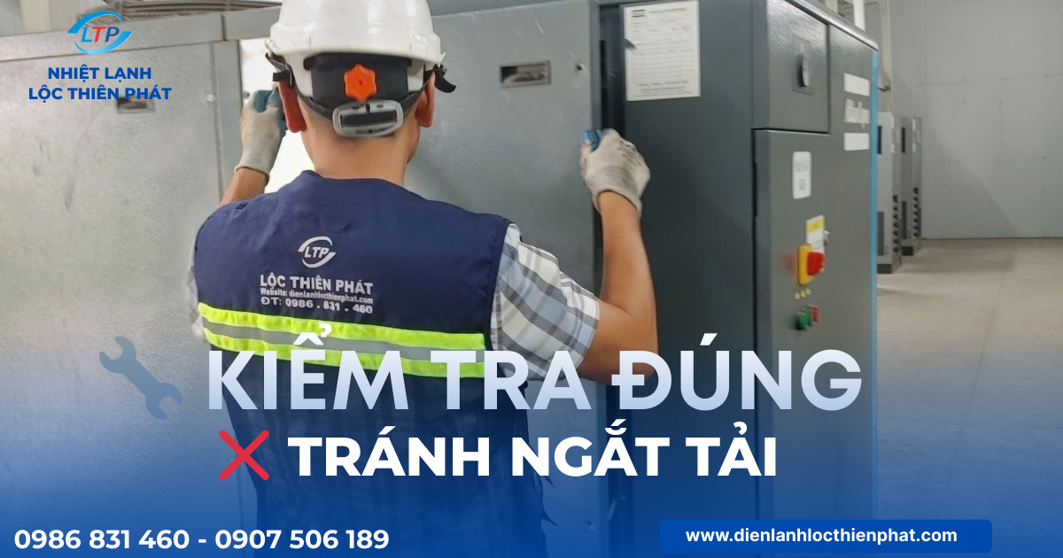 Vì Sao Hệ Thống Điện Lạnh Nhà Xưởng Hay Bị Ngắt Tải?- Giải Pháp Ổn Định