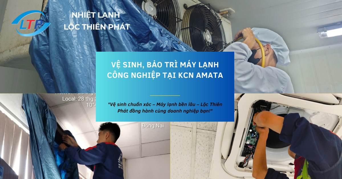 Vệ Sinh, Bảo Trì Máy Lạnh Công Nghiệp Tại Kcn Amata