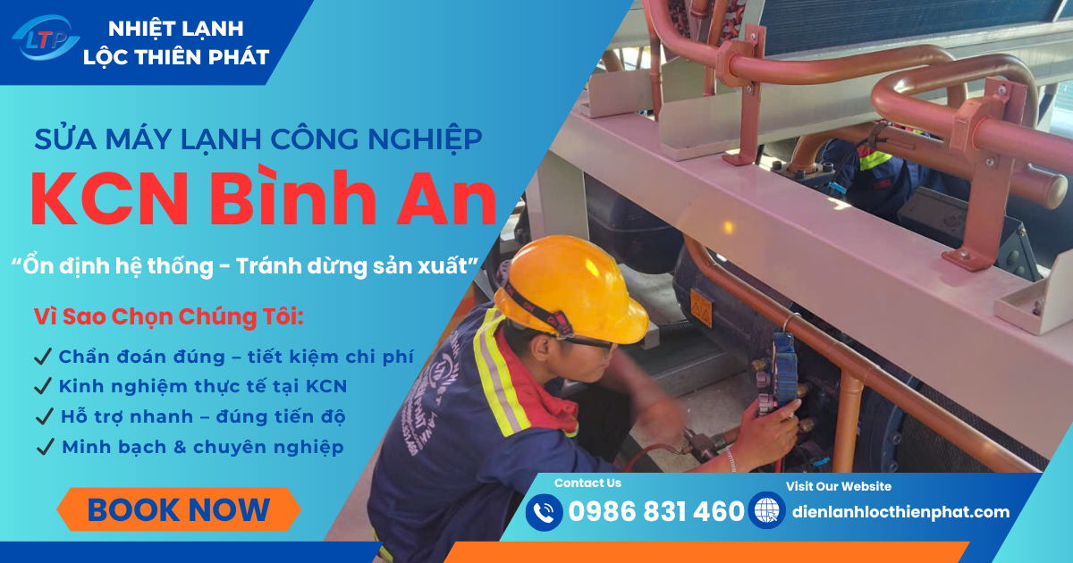 Sửa Chữa Máy Lạnh Công Nghiệp Tại KCN Bình An Uy Tín – Xử Lý Nhanh, Tiết Kiệm Chi Phí