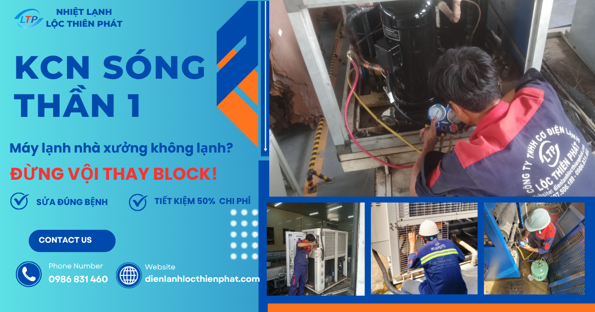 sua-chua-may-lanh-cong-nghiep-kcn-song-than-1