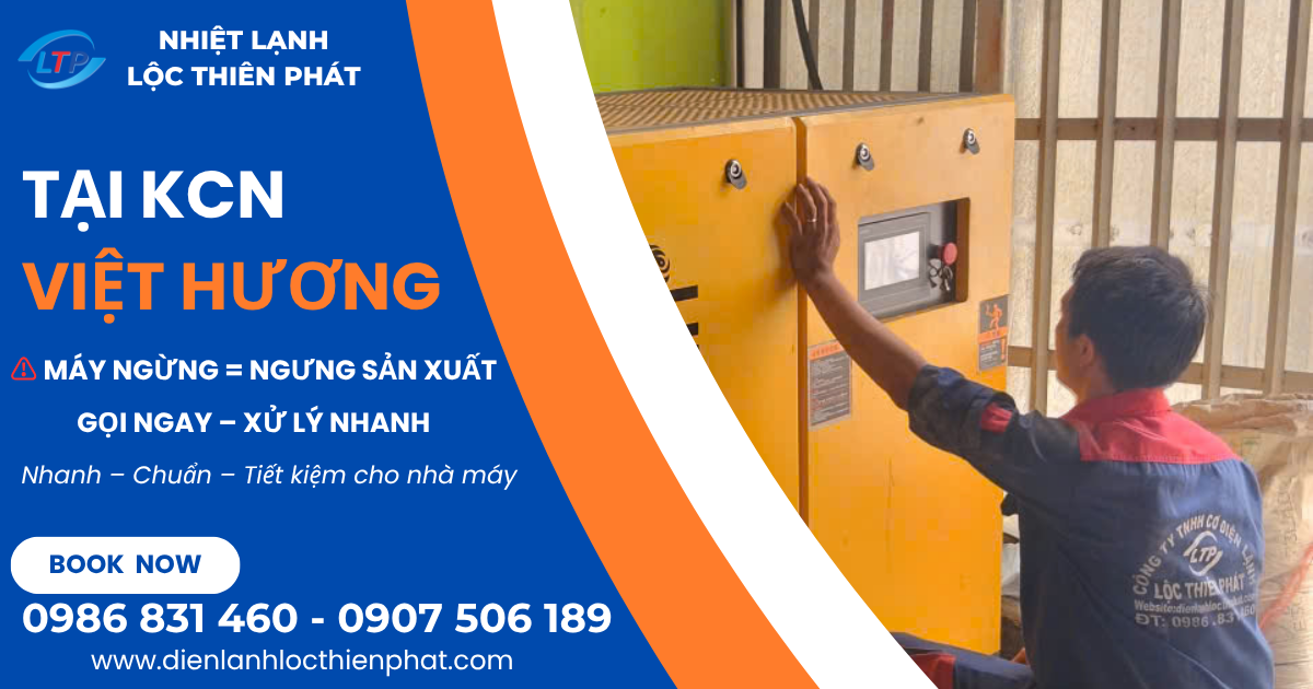 Sửa Chữa Máy Lạnh Công Nghiệp Tại KCN Việt Hương Có Mặt Nhanh, Xử Lý Triệt Để