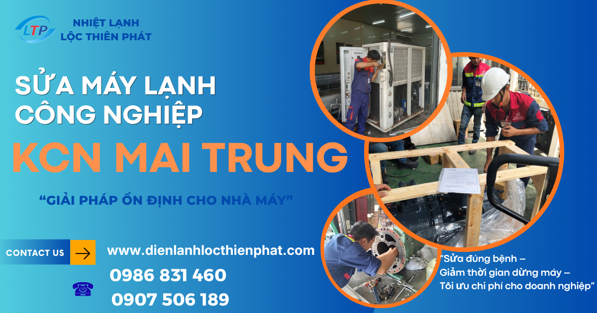 Sửa Máy Lạnh Công Nghiệp Bình Dương – Chuyên KCN Mai Trung