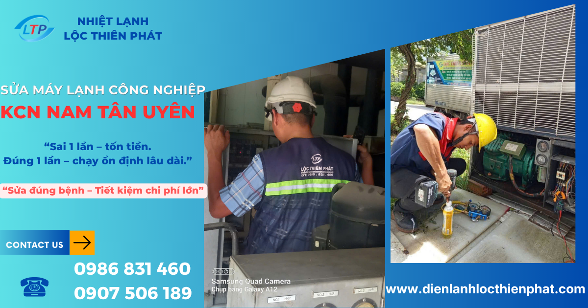 Sửa Máy Lạnh Công Nghiệp KCN Nam Tân Uyên Uy Tín