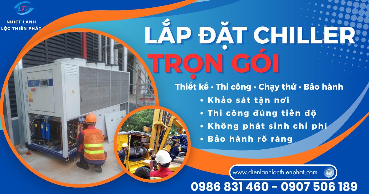 Lắp Đặt Chiller Trọn Gói | Thiết Kế - Thi Công - Bảo Hành Toàn Diện