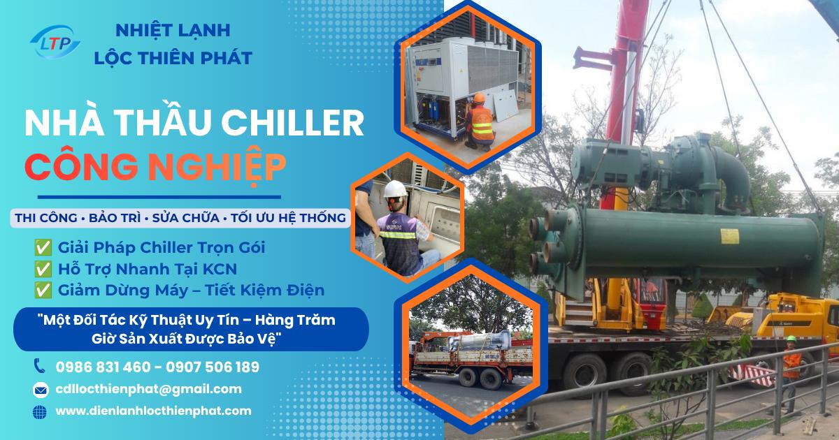 Nhà Thầu Chiller Công Nghiệp Uy Tín | Thi Công, Bảo Trì, Sửa Chữa Chiller