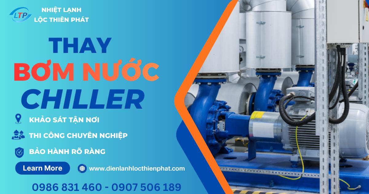 Thay Bơm Nước Chiller Công Nghiệp | Khảo Sát & LắpĐặt
