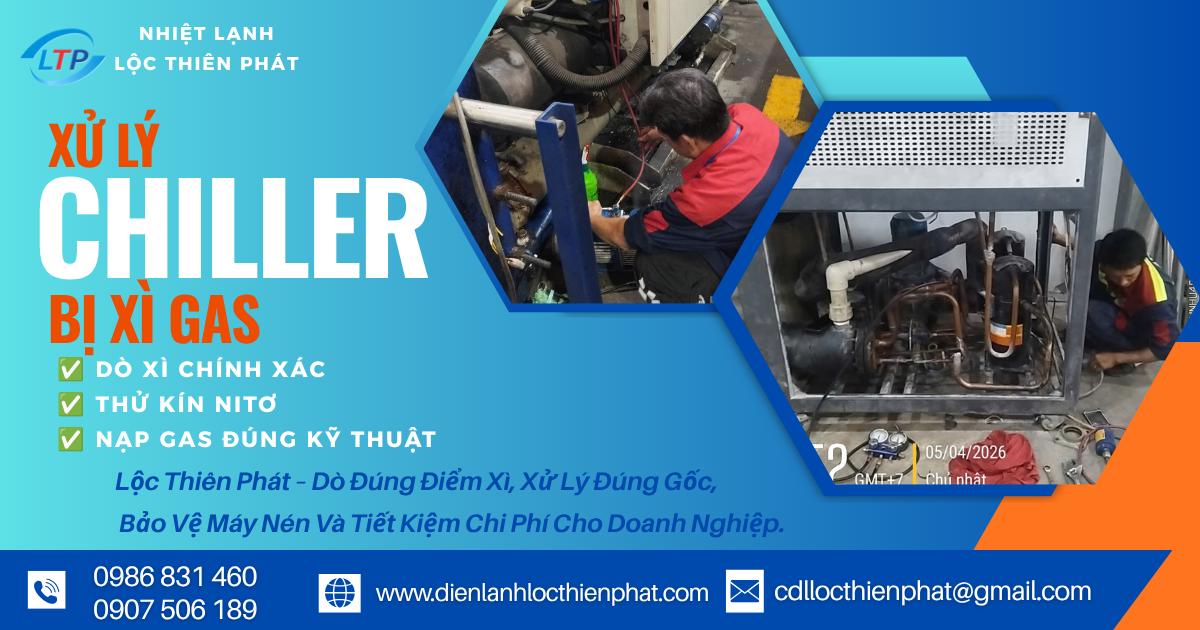 Xử Lý Chiller Bị Xì Gas – Dò Tìm Chính Xác, Khắc Phục Triệt Để