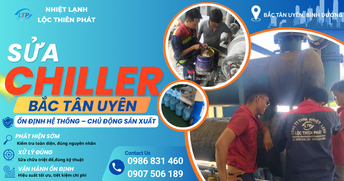 Sửa Chiller Bắc Tân Uyên, Bình Dương – Xử Lý Đúng Lỗi, Hạn Chế Dừng Máy