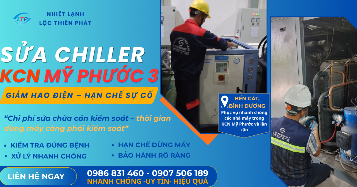Sửa Chiller KCN Mỹ Phước 3–Kiểm Soát Chi Phí Sửa Chữa Cho Nhà Máy
