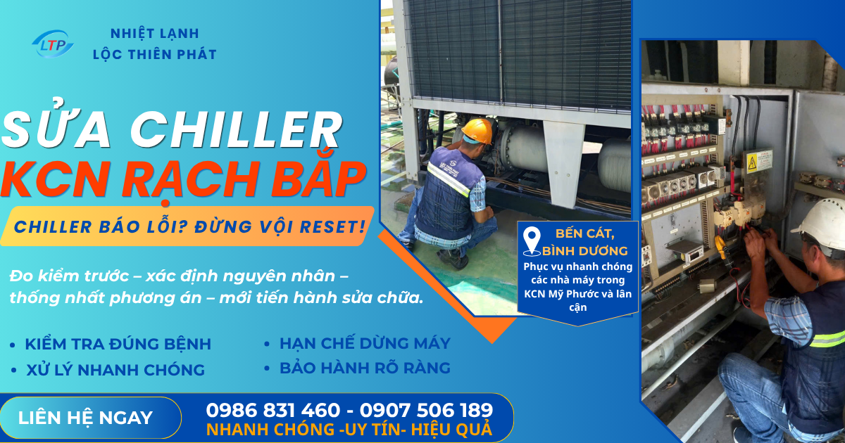 Sửa Chiller Khu Công Nghiệp Rạch Bắp – Bình Dương