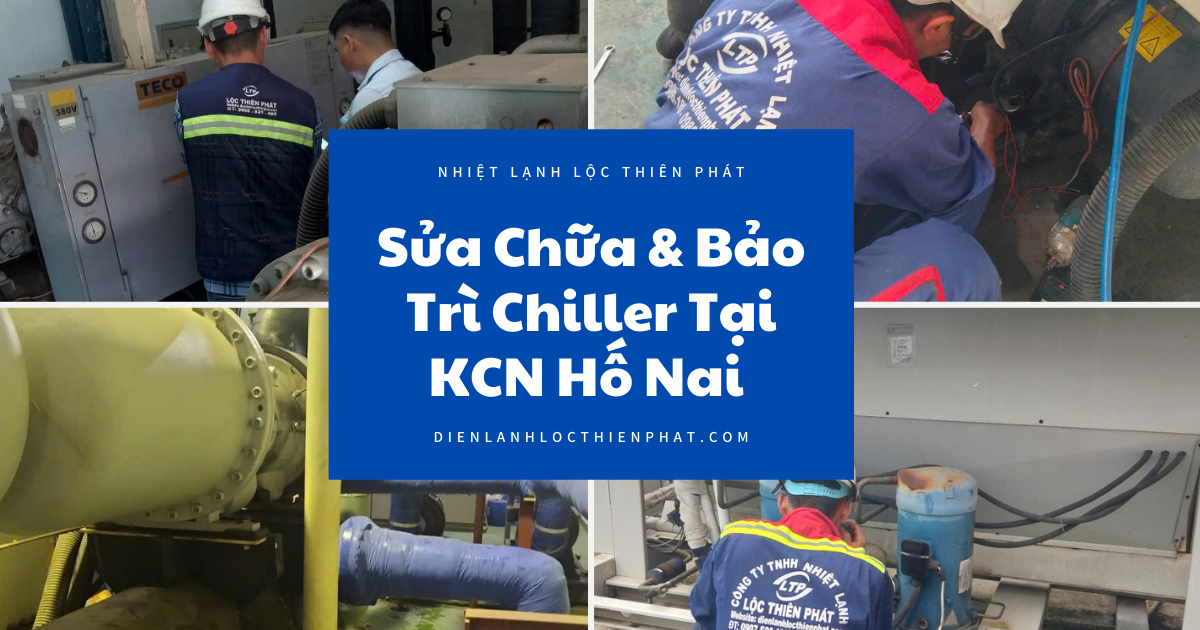 sua-chua-bao-tri-chiller-kcn- ho-nai