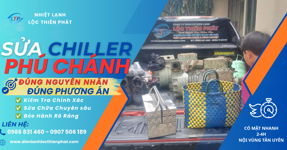 Sửa Chiller Cụm KCN Phú Chánh – Xử Lý Sớm Sự Cố, Chủ Động Sản Xuất
