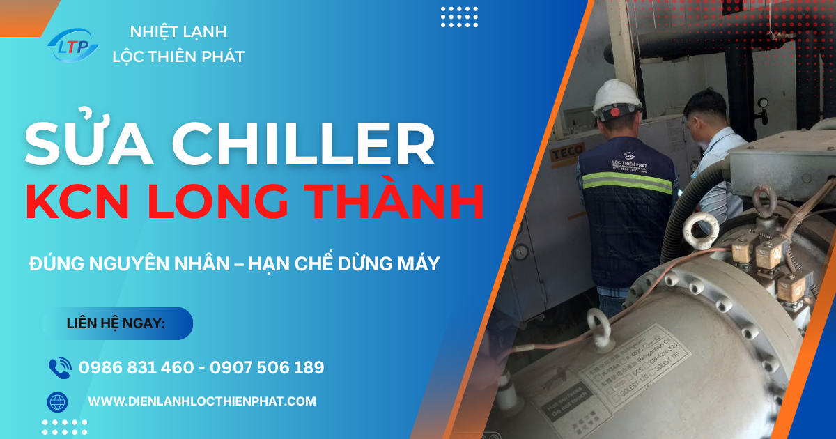 Sửa Chiller Khu Công Nghiệp Long Thành