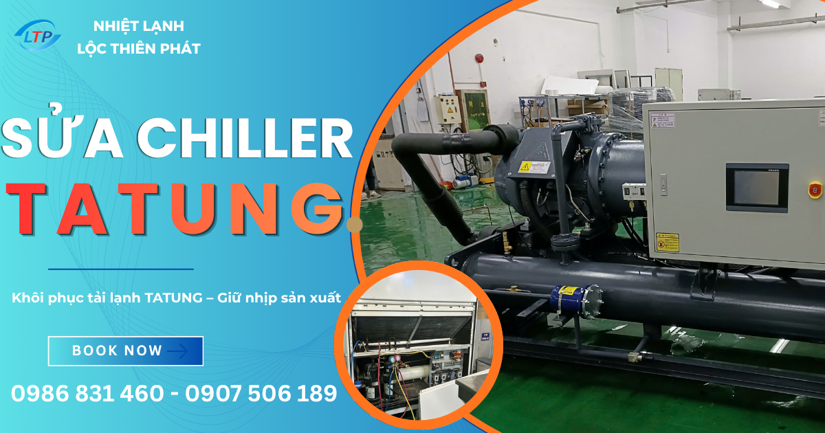 Dịch Vụ Sửa Chữa Và Bảo Trì Chiller Tatung