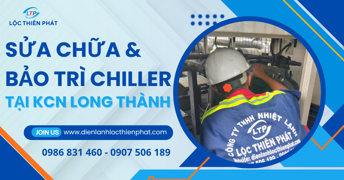 sua-chua-bao-tri-chiller-tai-kcn-long-thanh