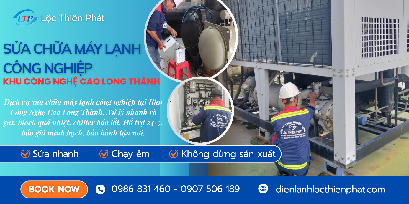Sửa Chữa Máy Lạnh Khu Công Nghệ Cao Long Thành – Dịch Vụ Kỹ Thuật 24/7 | Lộc Thiên Phát