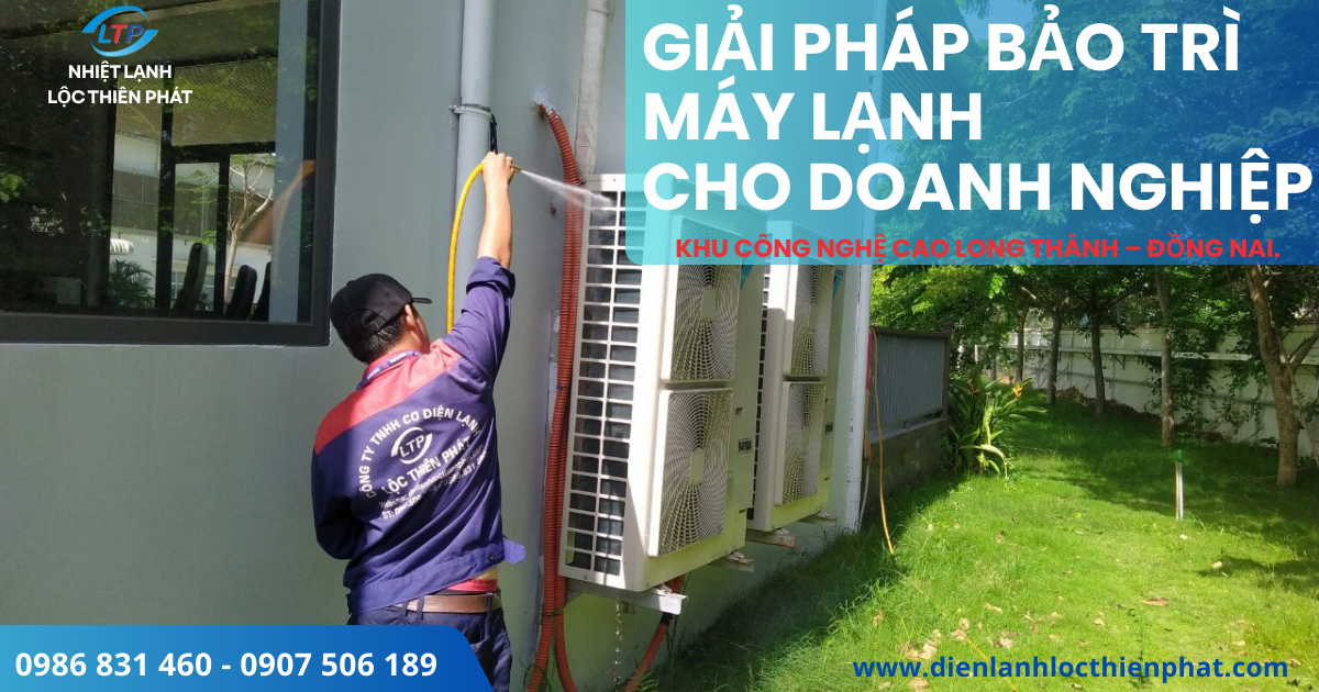Vệ Sinh, Bảo Trì Máy Lạnh Công Nghiệp Tại Khu Công Nghệ Cao Long Thành